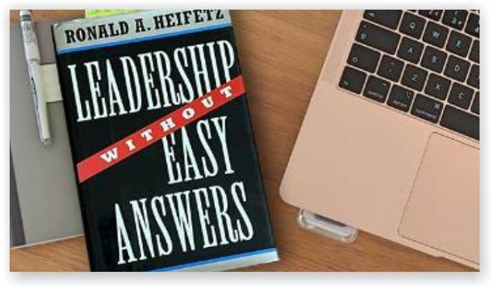 Leadership Without Easy Answers